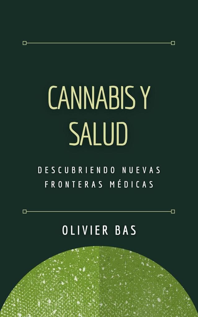 Cannabis y Salud: Descubriendo Nuevas Fronteras Médicas