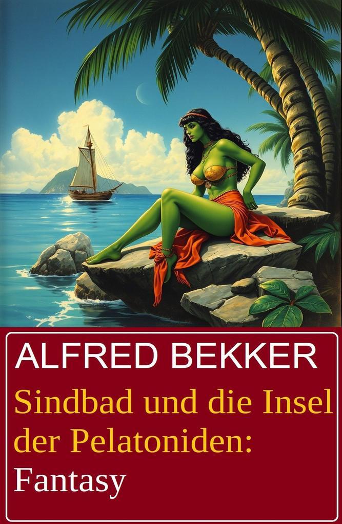 Sindbad und die Insel der Pelatoniden: Fantasy