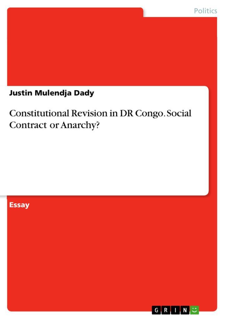 Constitutional Revision in DR Congo. Social Contract or Anarchy?