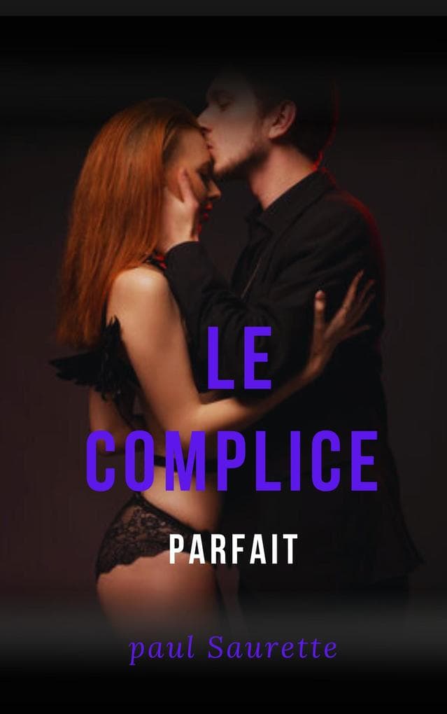 Le Complice parfait