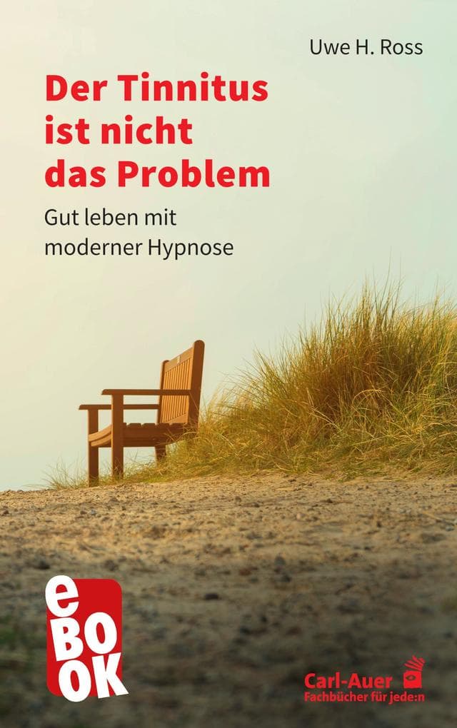 Der Tinnitus ist nicht das Problem