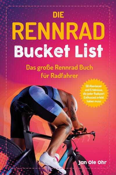 Die Rennrad Bucket List