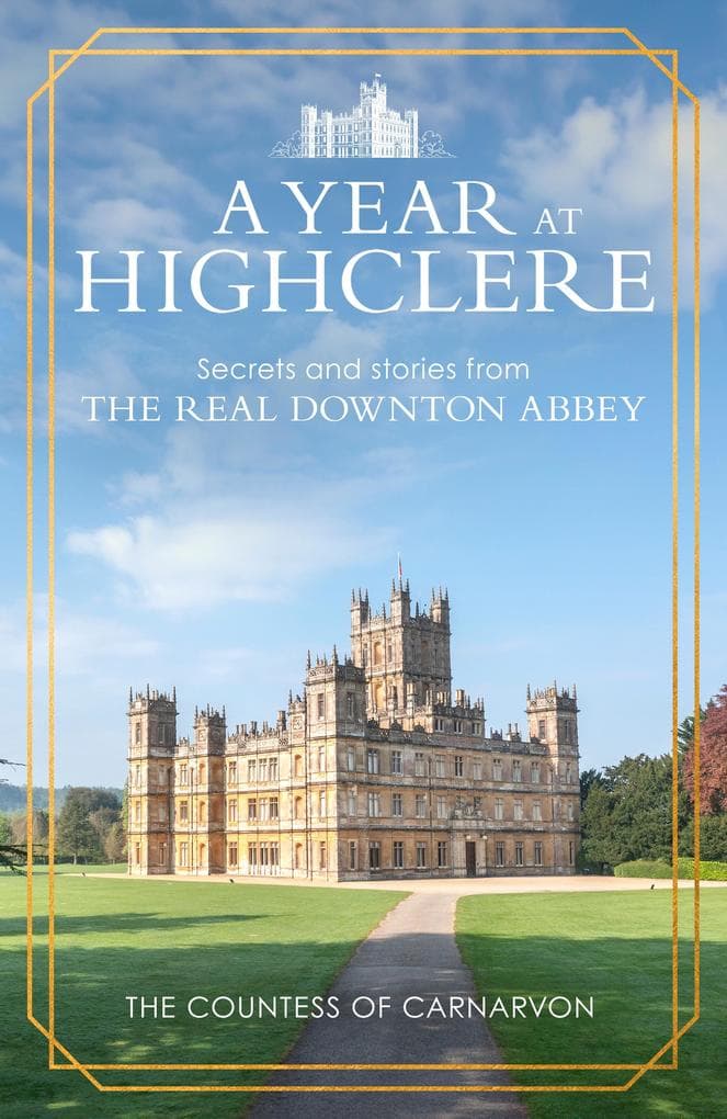 A Year At Highclere