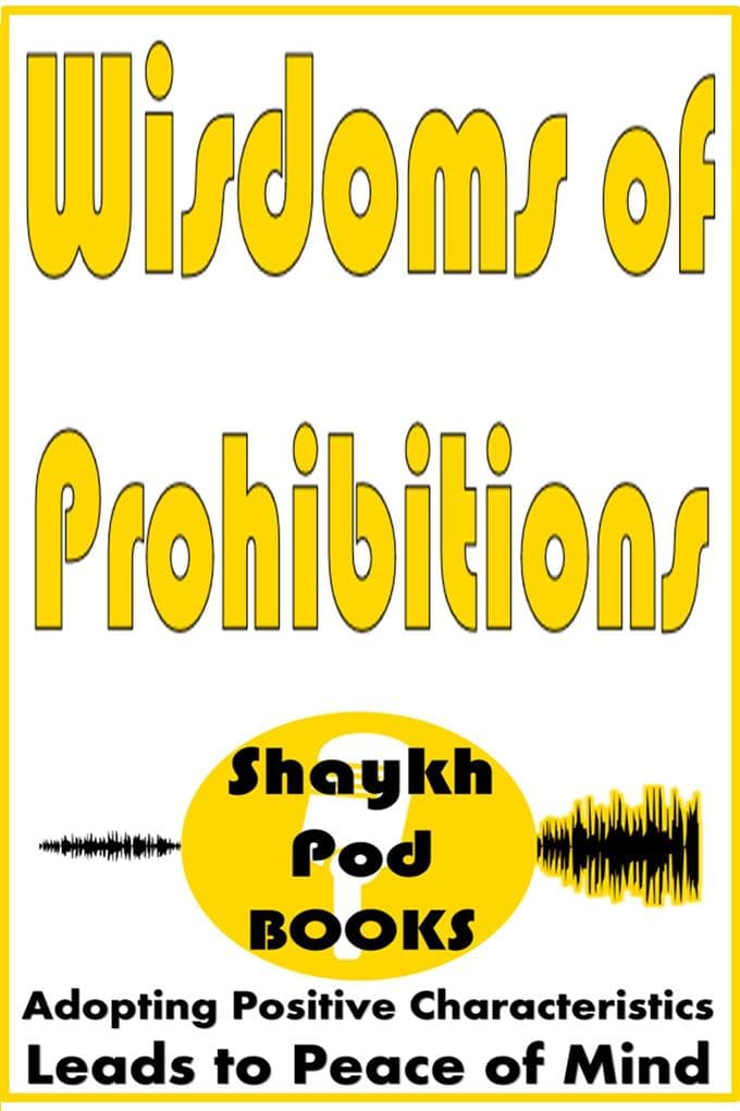 Wisdoms of Prohibitions