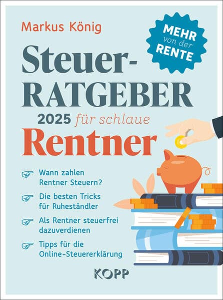 Steuerratgeber 2025 für schlaue Rentner