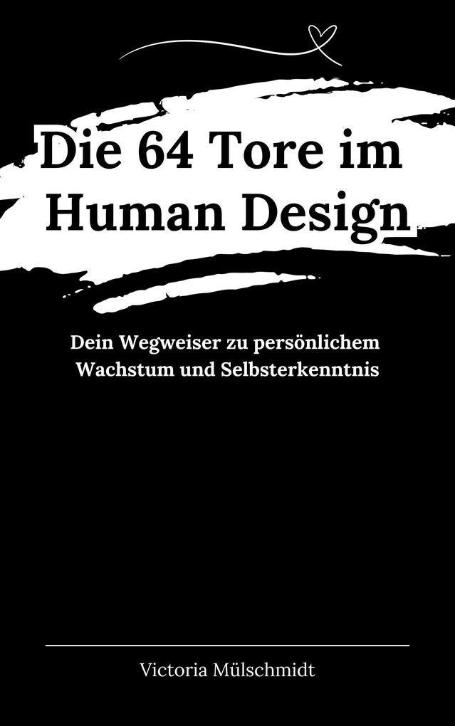 Die 64 Tore im Human Design