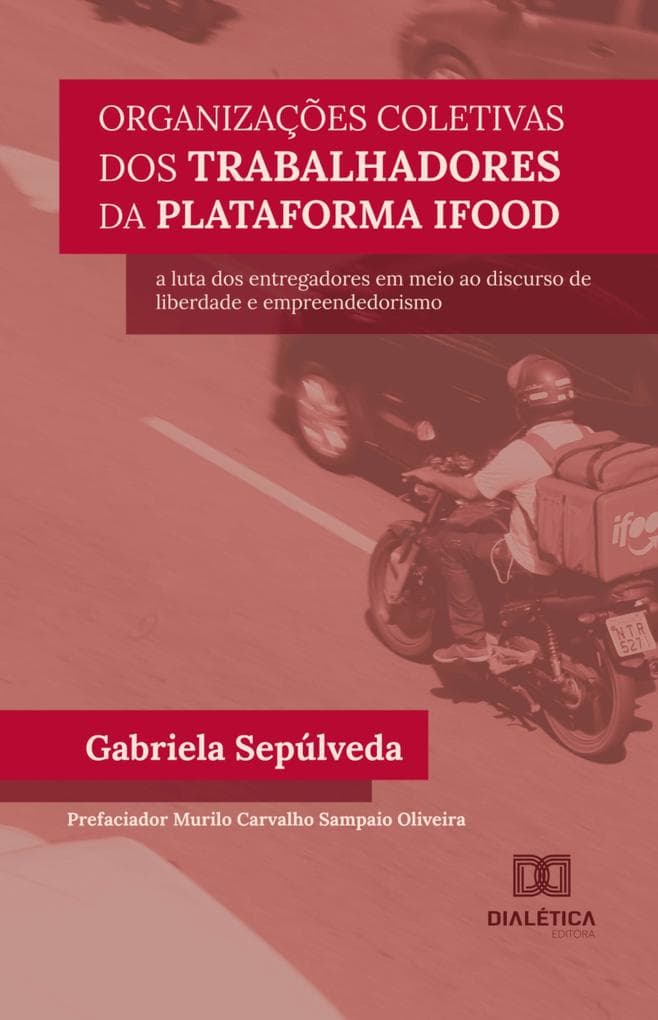 Organizações coletivas dos trabalhadores da plataforma iFood