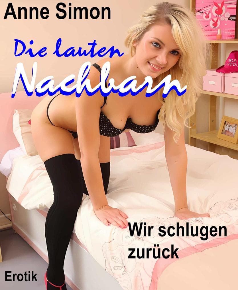 Die lauten Nachbarn