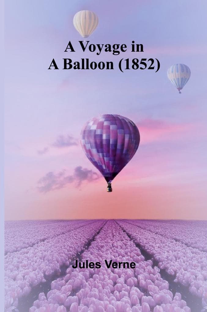 A Voyage in a Balloon (1852)