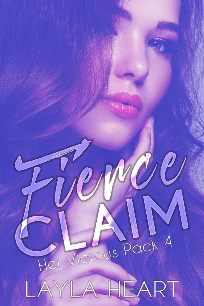 Fierce Claim (Her Vicious Pack, #4)