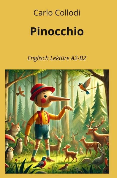 Pinocchio: Englisch Lektüre A2 - B2