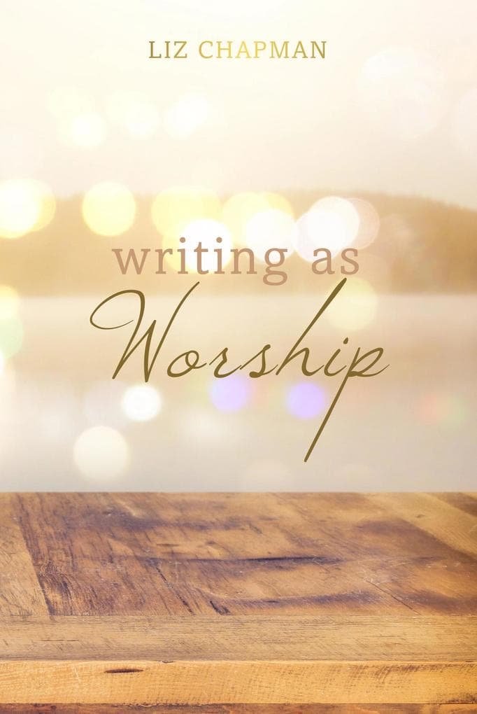 Writing as Worship