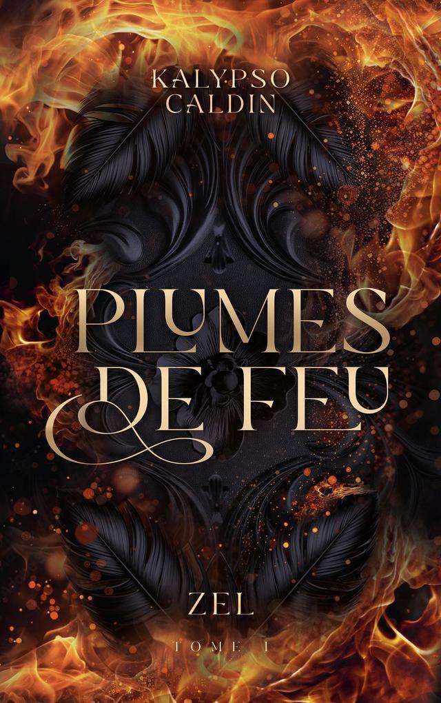 Plumes de feu - Zel - tome 1