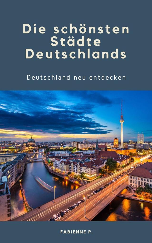 Die schönsten Städte Deutschlands