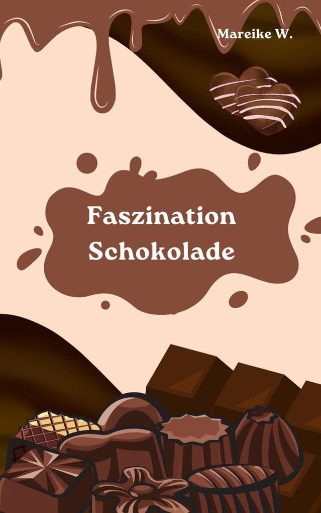 Faszination Schokolade