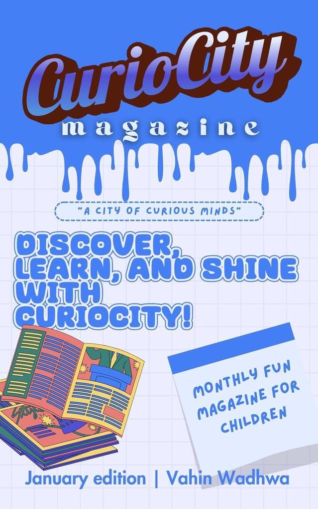 Curiocity Magazine A City Of Curious Minds - Discover, Learn And Shine With Curiocity