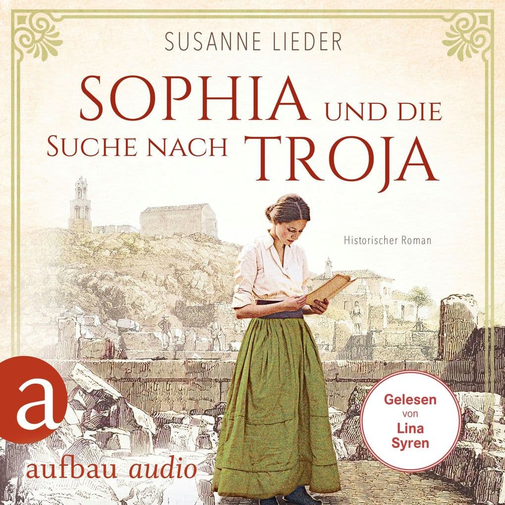 Sophia und die Suche nach Troja