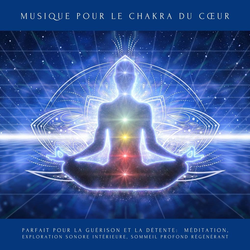 Musique pour le Chakra du Cœur