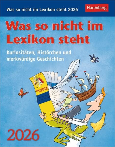 Was so nicht im Lexikon steht Tagesabreißkalender 2026 - Kuriositäten, Histörchen und merkwürdige Geschichten