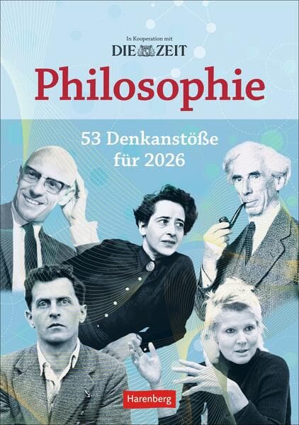 DIE ZEIT Philosophie Wochen-Kulturkalender 2026 - 53 Denkanstöße für 2026