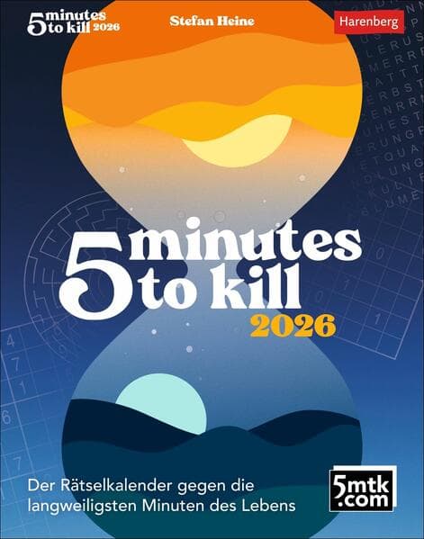 5 minutes to kill Tagesabreißkalender 2026 - Der Rätselkalender gegen die langweiligsten Minuten des Lebens