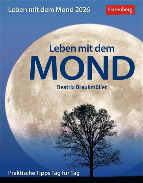 Leben mit dem Mond Tagesabreißkalender 2026 - Praktische Tipps Tag für Tag