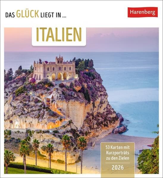 Das Glück liegt in Italien Postkartenkalender 2026 - 53 Karten mit Kurzporträts zu den Zielen