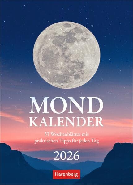 Mondkalender Wochenkalender 2026 - 53 Wochenblätter mit praktischen Tipps für jeden Tag