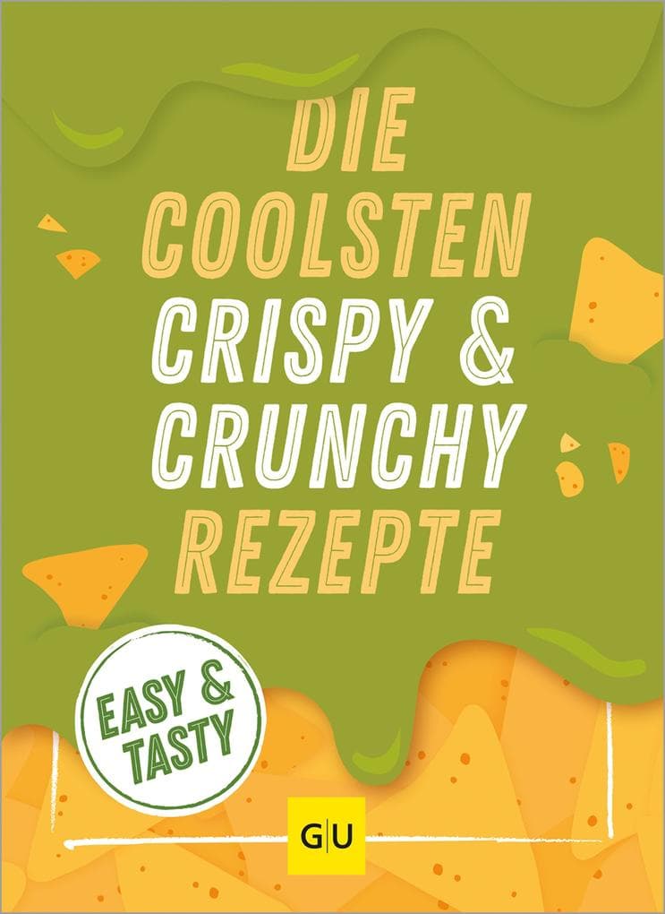 Die coolsten Crispy- und Crunchy-Rezepte