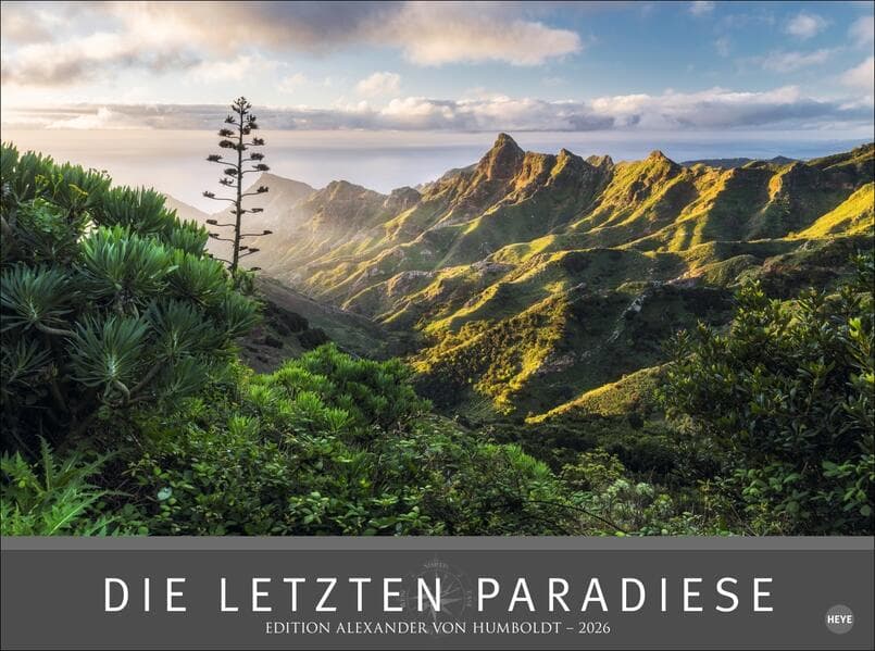 Die letzten Paradiese - Edition Alexander von Humboldt Kalender 2026