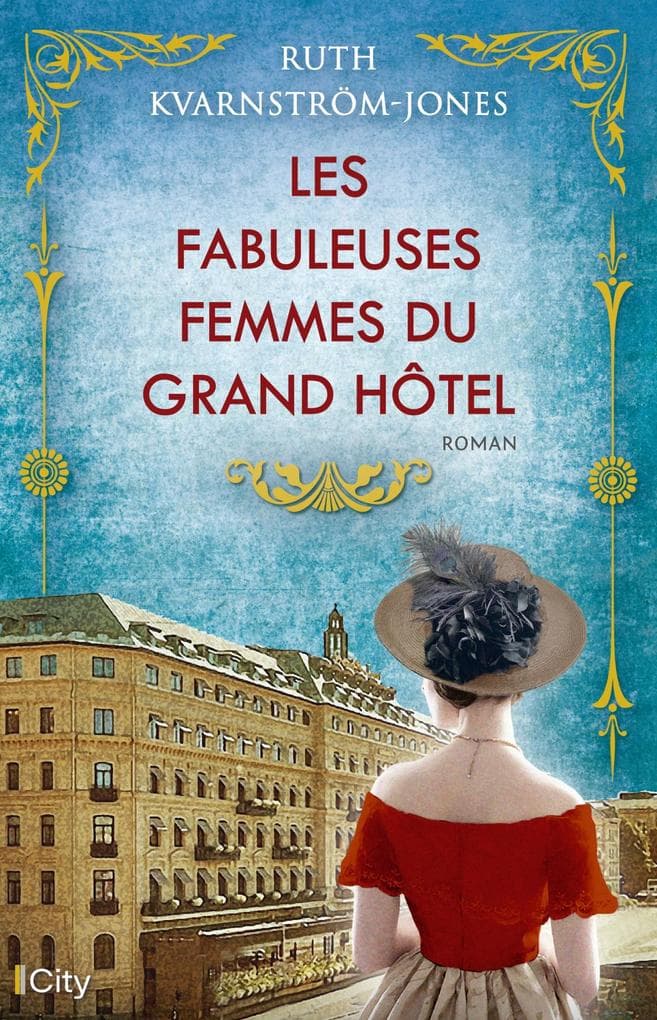 Les fabuleuses femmes du Grand Hotel