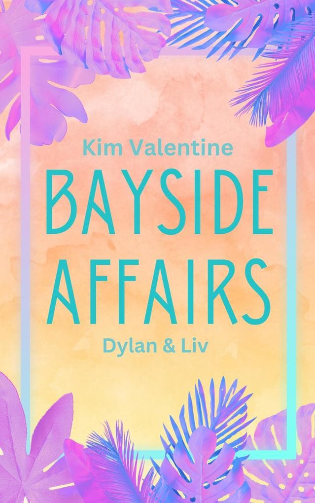 Bayside Affairs: Dylan & Liv