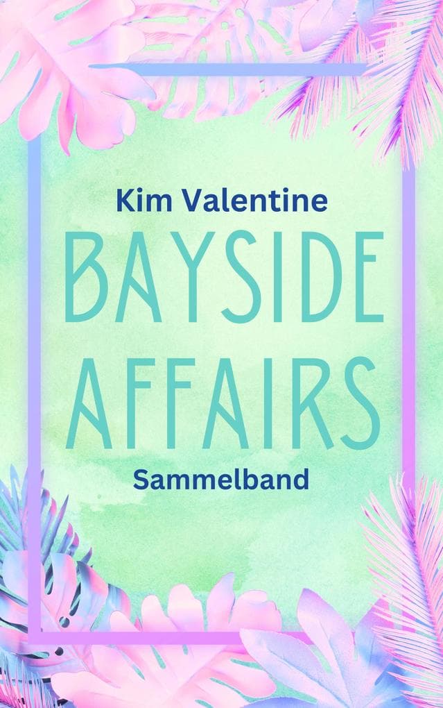 Bayside Affairs: Sammelband