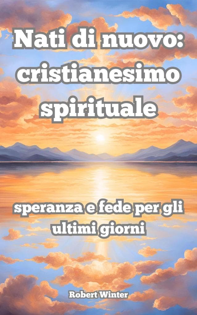 Nati di nuovo: cristianesimo spirituale