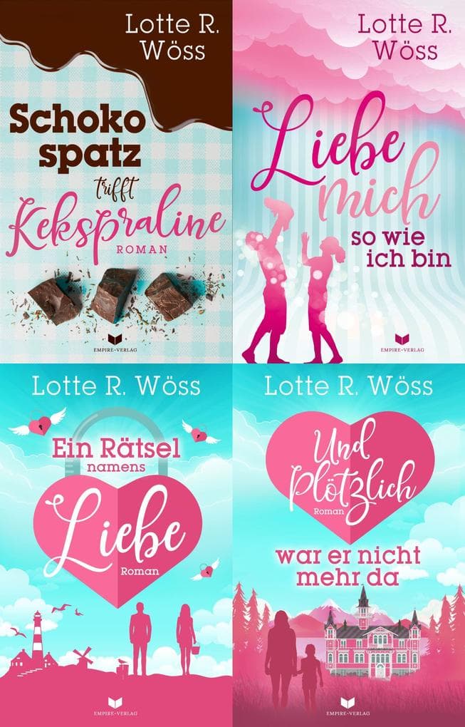 Einfach-Liebe-Reihe-Sammelband: Schokospatz trifft Kekspraline, Liebe mich so wie ich bin, Ein Rätsel namens Liebe, Und plötzlich war er nicht mehr da