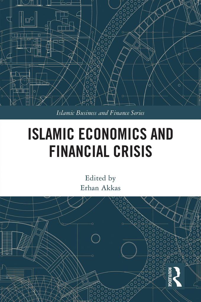 Islamic Economics and Financial Crisis