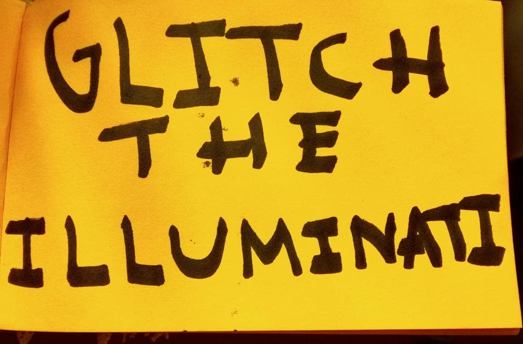 Glitch The Illuminati