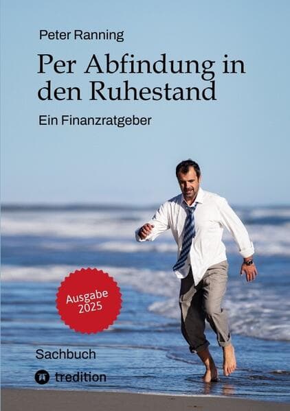 Per Abfindung in den Ruhestand - Ein Leitfaden zur Optimierung von Abfindungen, Steuern und Sozialversicherungen.