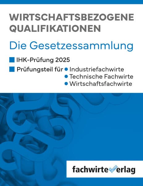 Wirtschaftsfachwirte - Die Gesetzessammlung