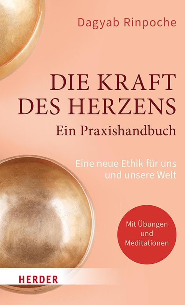 Die Kraft des Herzens - Ein Praxishandbuch