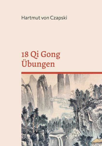 18 Qi Gong Übungen