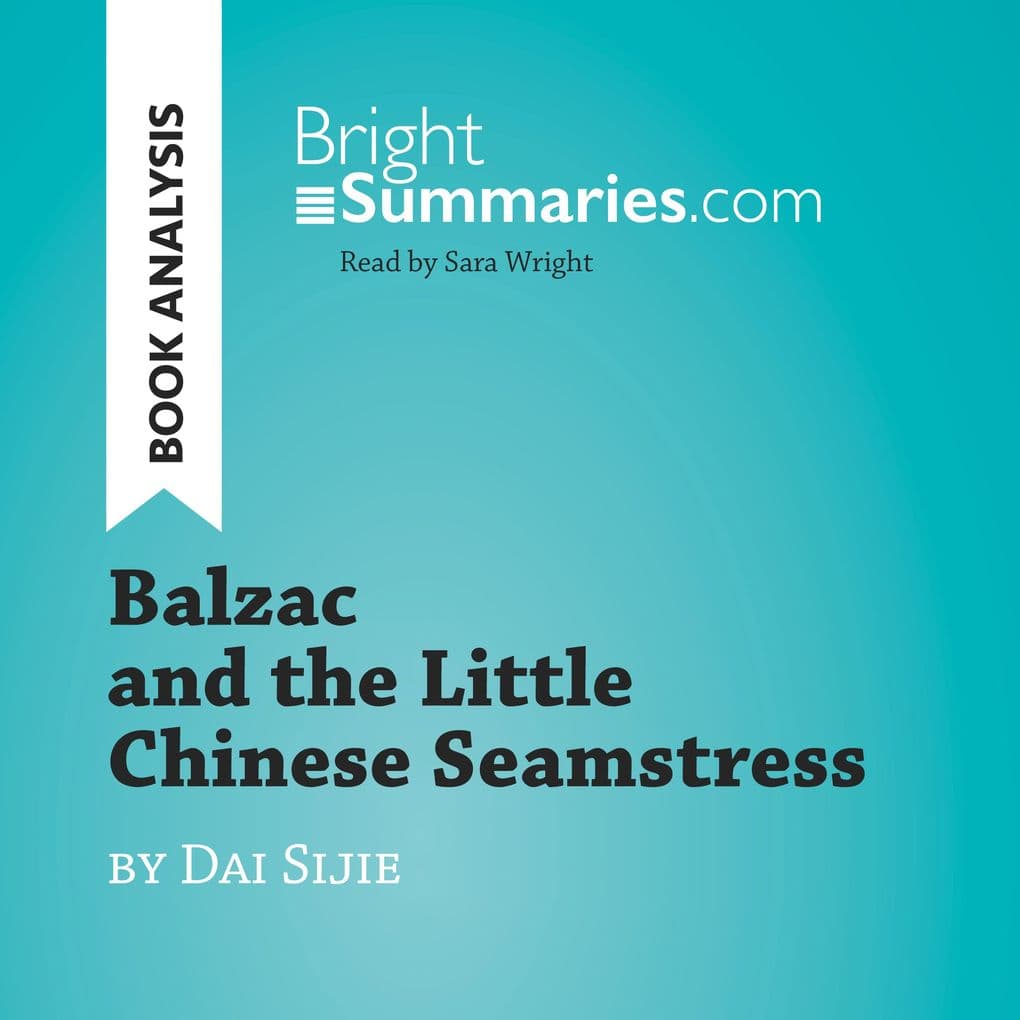 Balzac and the Little Chinese Seamstress by Dai Sijie (Book Analysis)