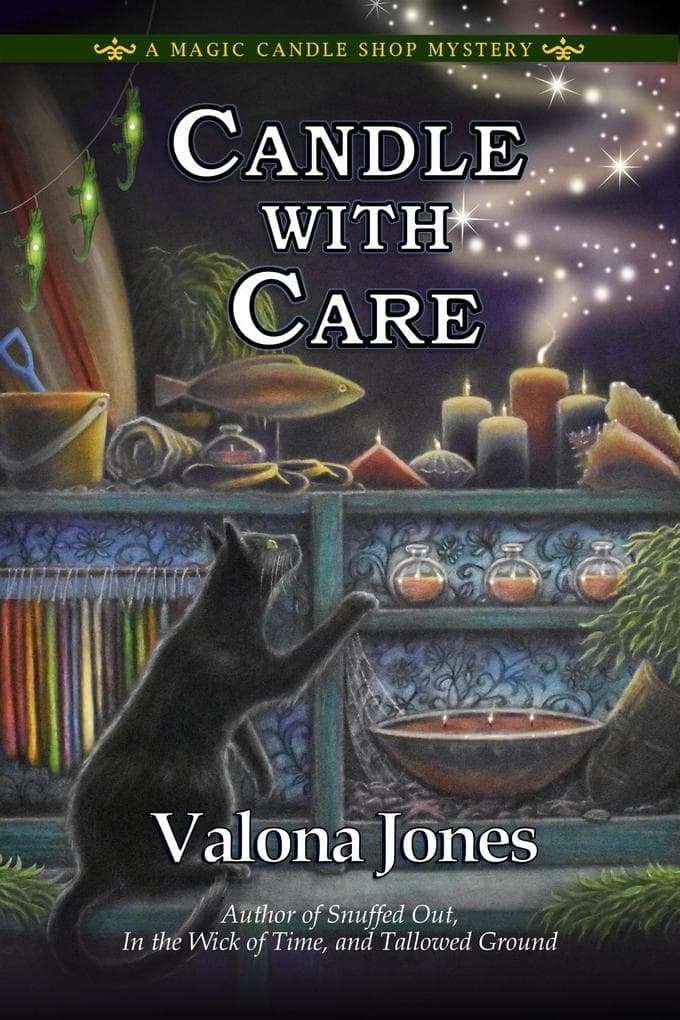 Candle With Care (A Magic Candle Shop Mystery, #4)