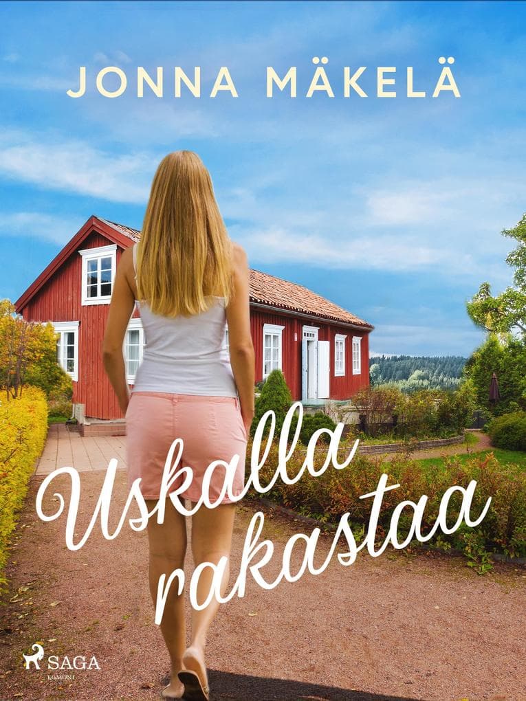 Uskalla rakastaa