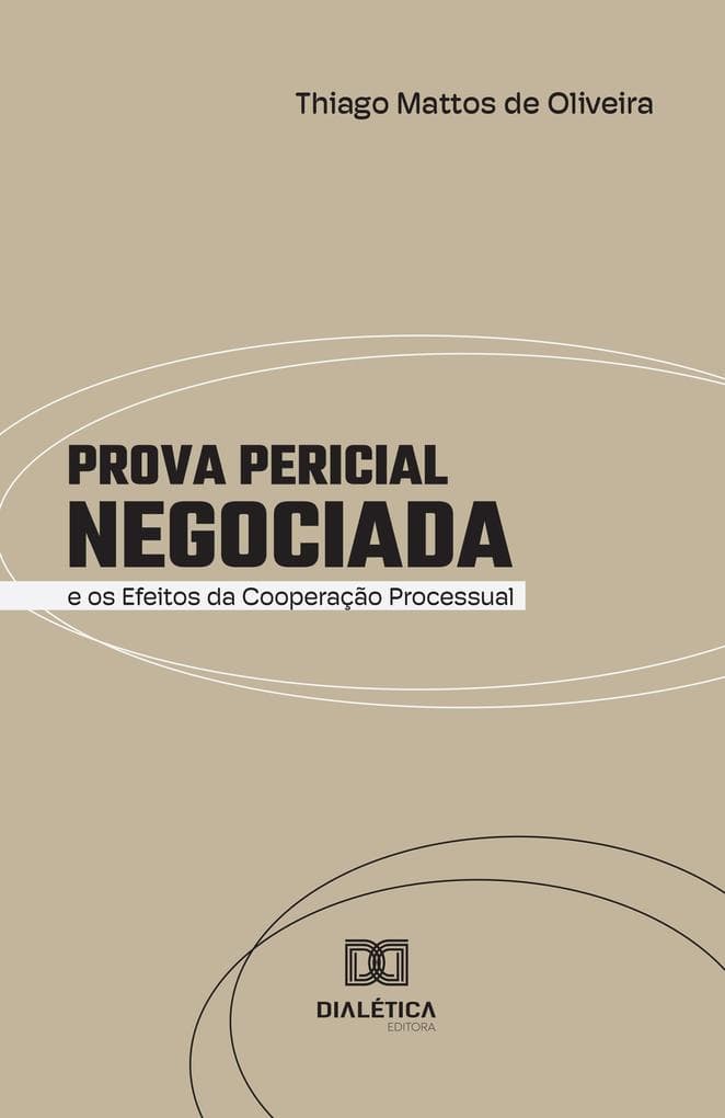 Prova Pericial Negociada e os Efeitos da Cooperação Processual