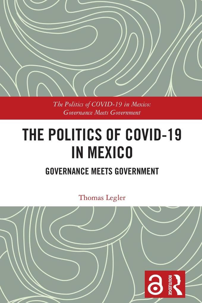 The Politics of COVID-19 in Mexico