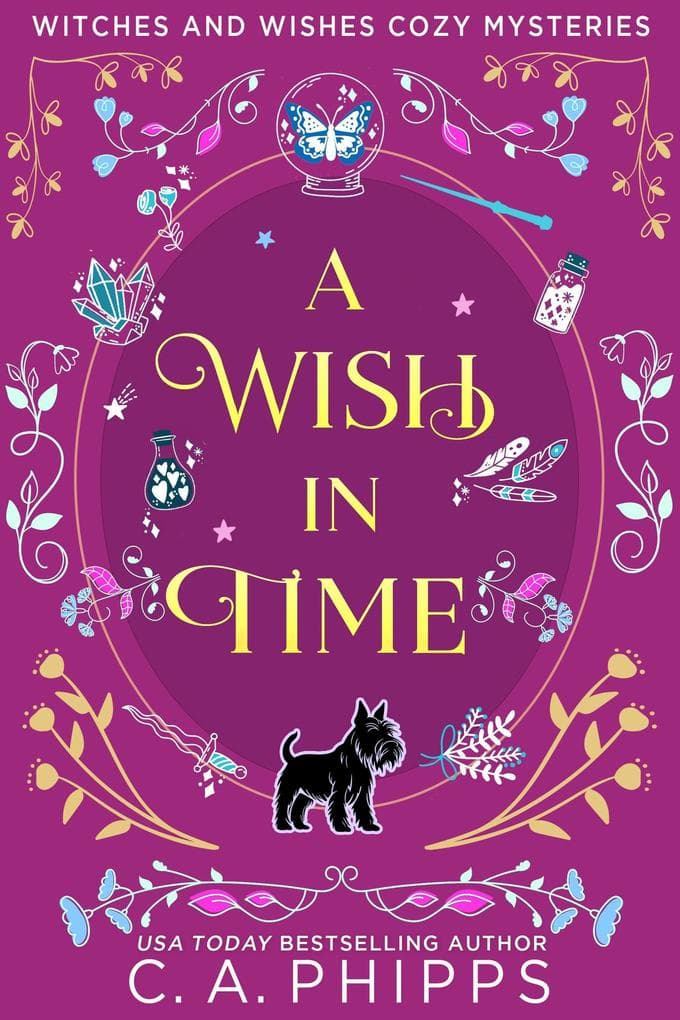 A Wish In Time (Witches And Wishes Cozy Mysteries)