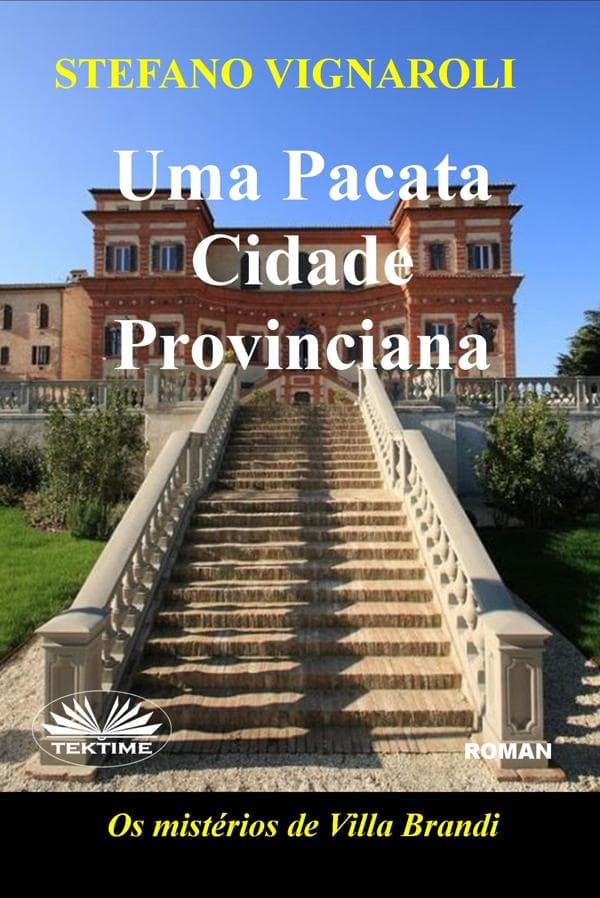 Uma Pacata Cidade Provinciana