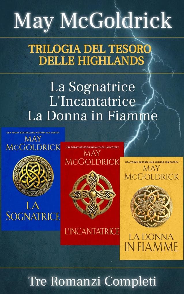 La Trilogia del Tesoro delle Highlands: La Sognatrice, L'incantatrice, La Donna In Fiamme