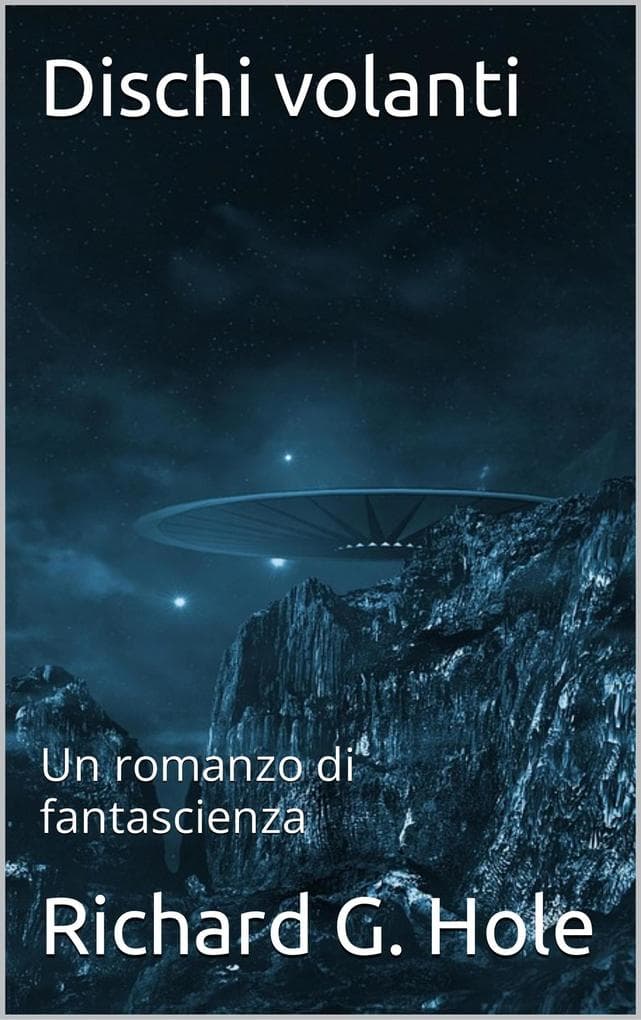 Dischi Volanti (Fantascienza e fantasy, #1)